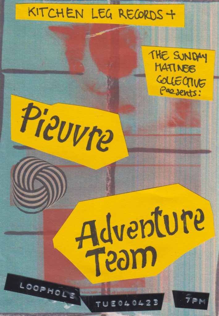 Collage flyer for the Pieuvre/Adventure Team show on April 4 at Loophole in Neukölln, presented by Kitchen Leg Records and The Sunday Matinee Collective.